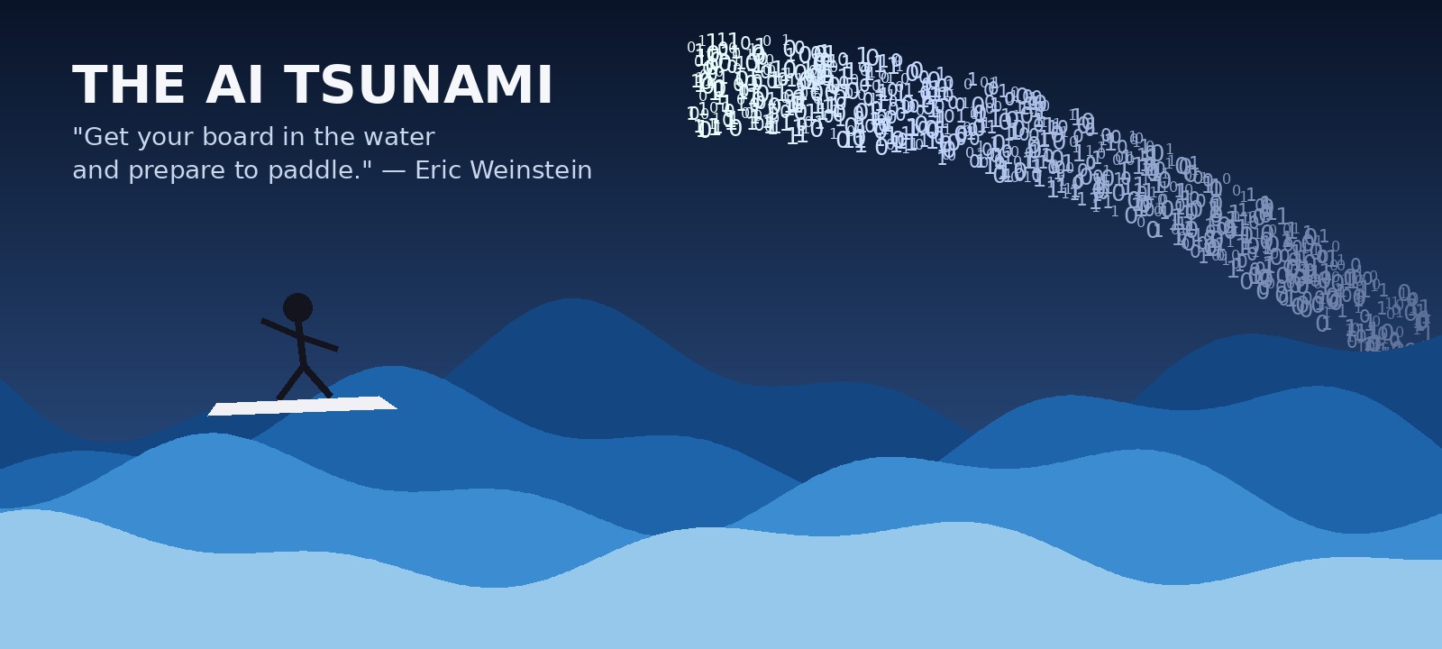 Illustration of a surfer on a board facing a large wave made of binary digits, with the quote Get your board in the water and prepare to paddle, Eric Weinstein